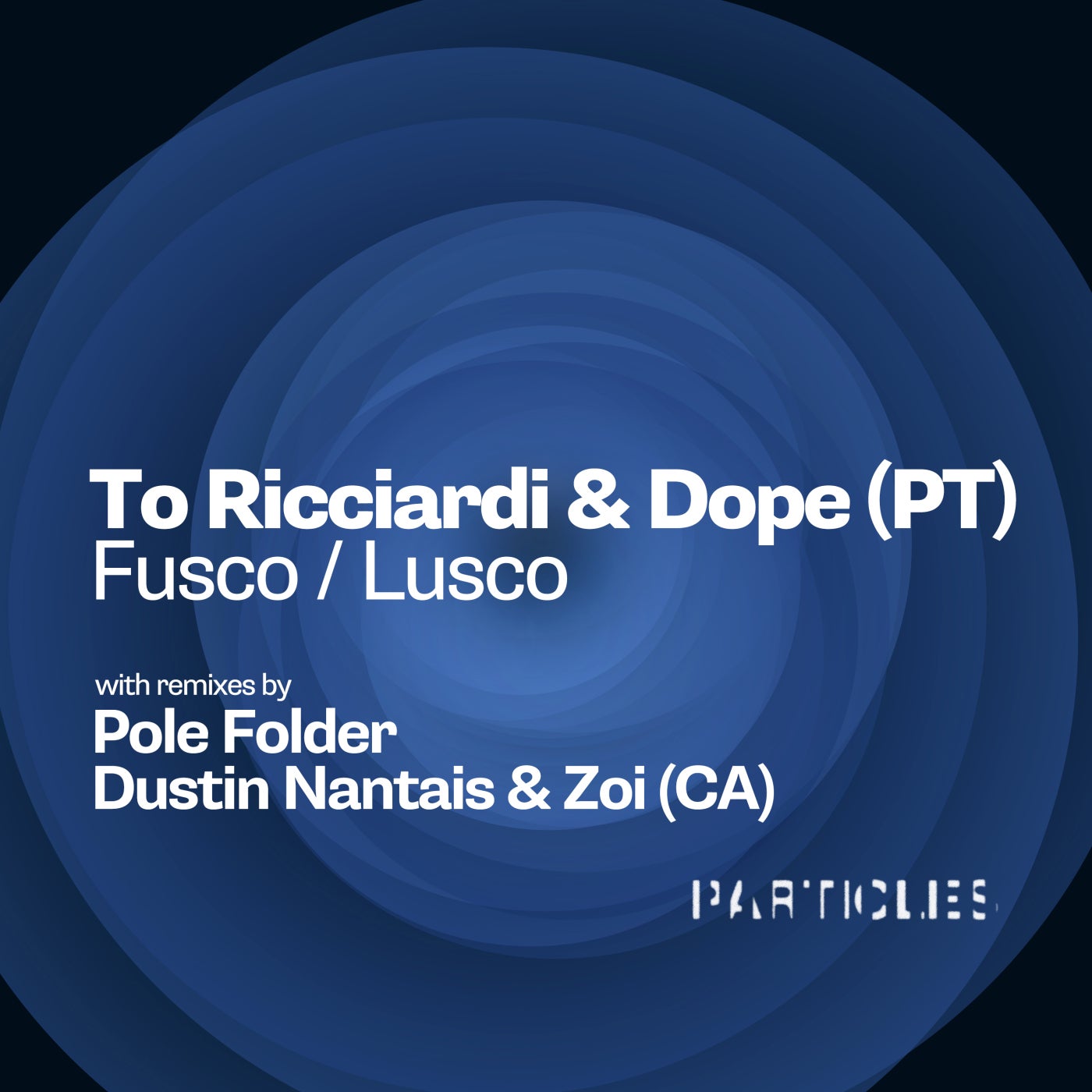 To Ricciardi, Dope – Fusco / Lusco [PSI2106]